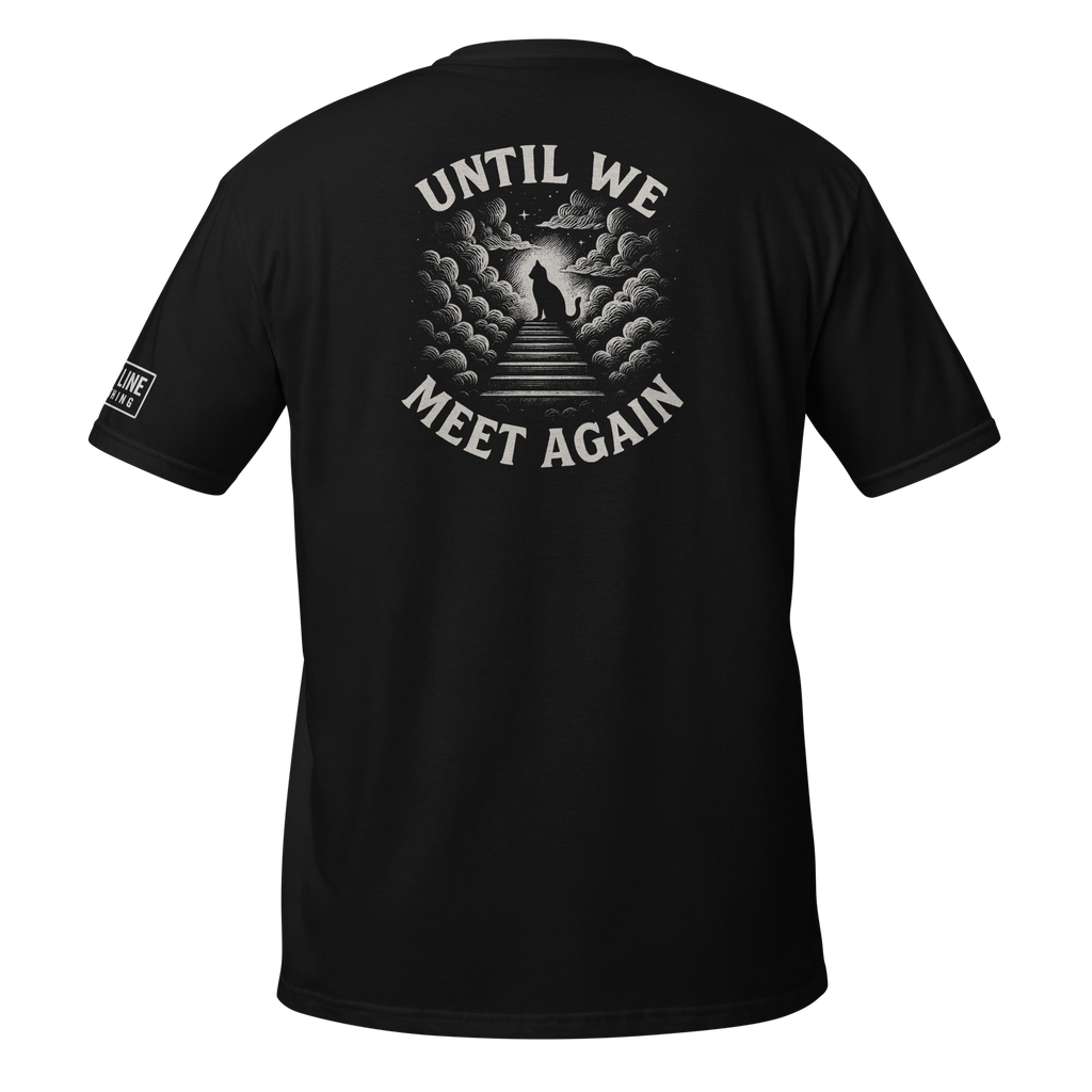 Until We Meet Again Cat Memorial T-Shirt - Erinnerung an verstorbene Katze T-SHIRT