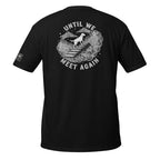 Until We Meet Again Dog Memorial T-Shirt - Erinnerung an verstorbenen Hund T-SHIRT
