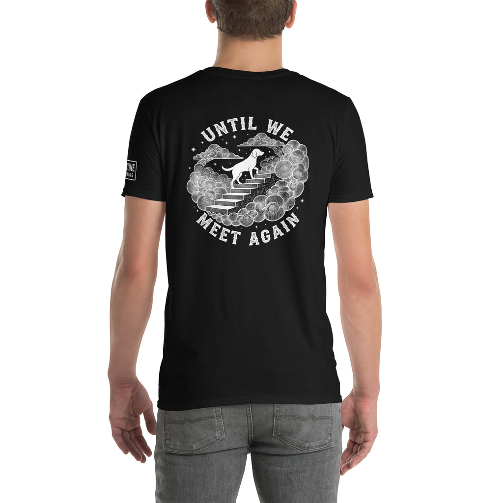 Until We Meet Again Dog Memorial T-Shirt - Erinnerung an verstorbenen Hund T-SHIRT