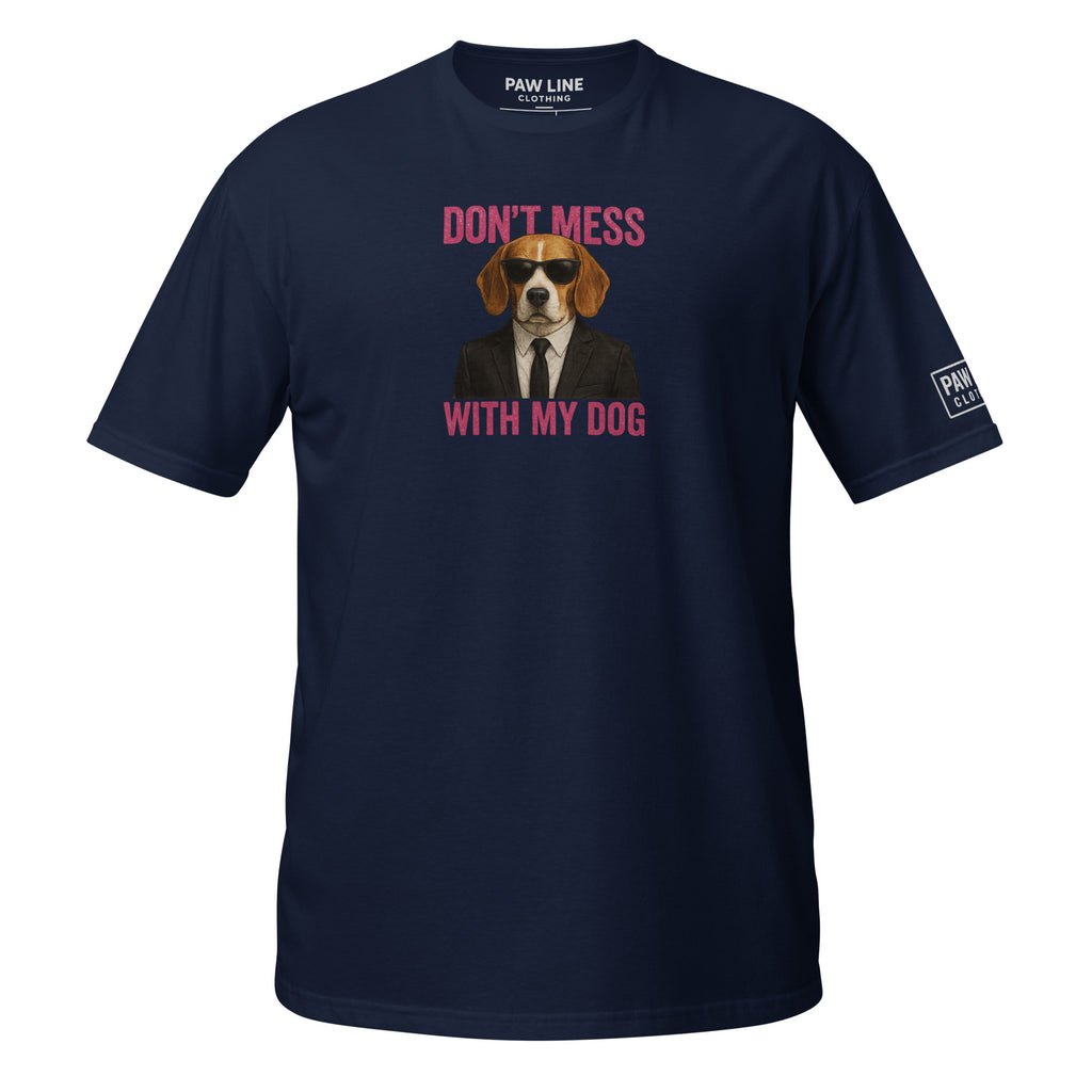 Don't Mess Wick Style - Unisex T-Shirt für Hundeliebhaber T-SHIRT