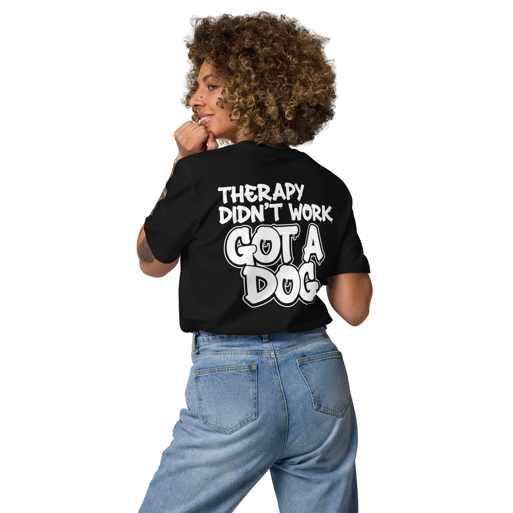 Bio-Baumwoll-T-Shirt Schwarz mit Rückenprint „THERAPY DIDN'T WORK GOT A DOG“
