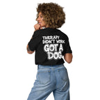 Bio-Baumwoll-T-Shirt Schwarz mit Rückenprint „THERAPY DIDN'T WORK GOT A DOG“