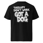 Bio-Baumwoll-T-Shirt Schwarz mit Rückenprint „THERAPY DIDN'T WORK GOT A DOG“