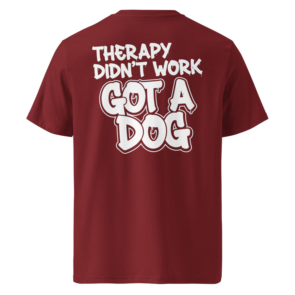 Bio-Baumwoll-T-Shirt Burgund mit Rückenprint „THERAPY DIDN'T WORK GOT A DOG“